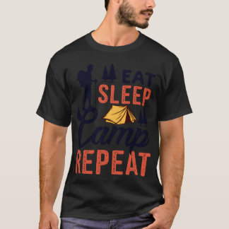 Eat Sleep Camp Repeat Essen Schlafen Campen friend T Shirt