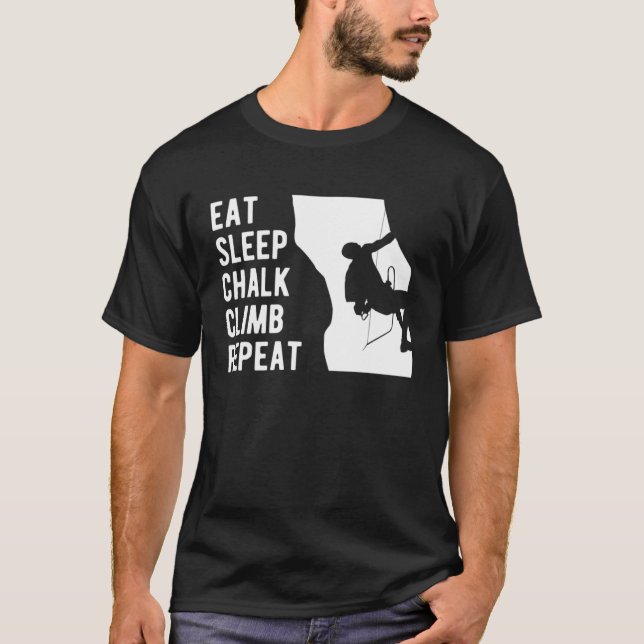 Eat Sleep Chalk Climb Repeat Climber Sport Climbin T Shirt (Framsida)