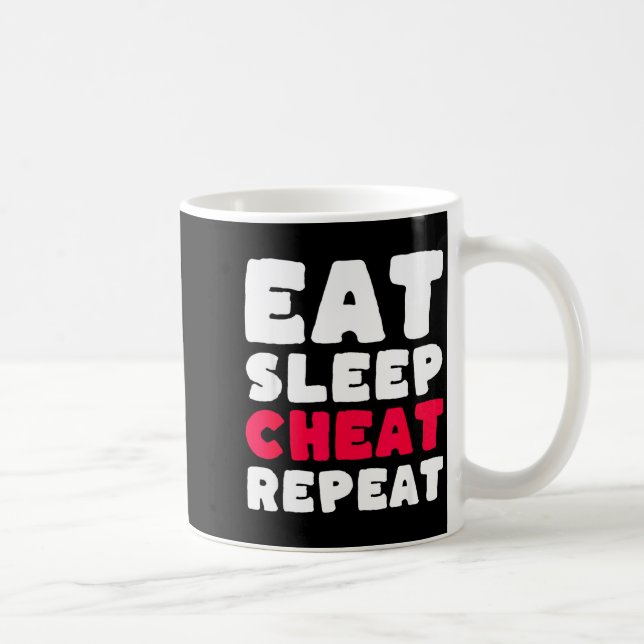 Eat Sleep Cheat Repeat Funny Cheating Cheater  Kaffemugg (Höger)