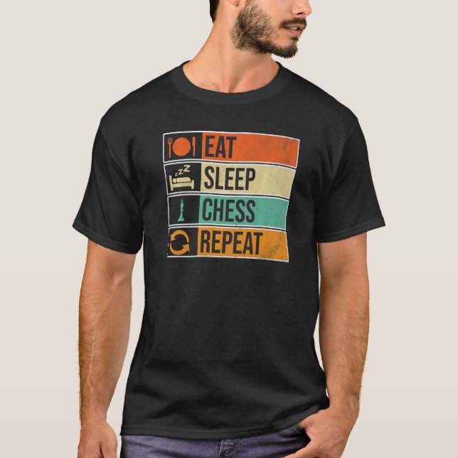 Eat Sleep Chess Repeat Chess Player T Shirt (Framsida)