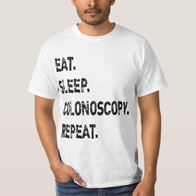 Eat Sleep Colonoscopy Repeat Gastroenterologist GI T Shirt (Framsida)