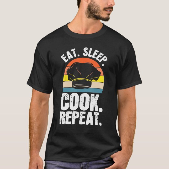 Eat Sleep Cook Expert Chef Cooking Lover Culinary  T Shirt (Framsida)
