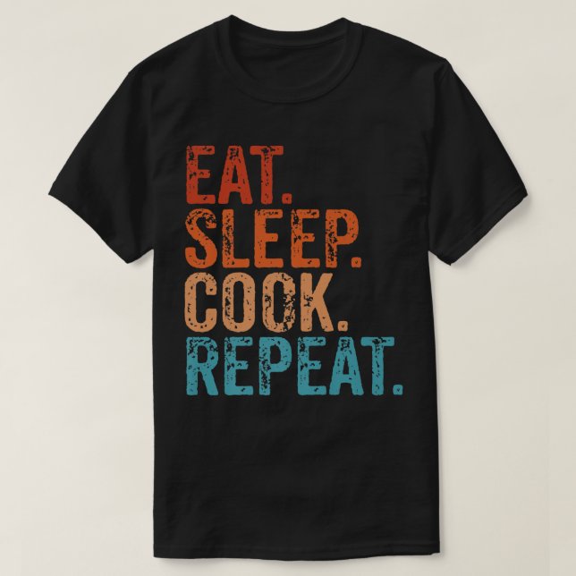 Eat Sleep Cook Repeat Cooking Chef Culinary Lunch  T Shirt (Design framsida)