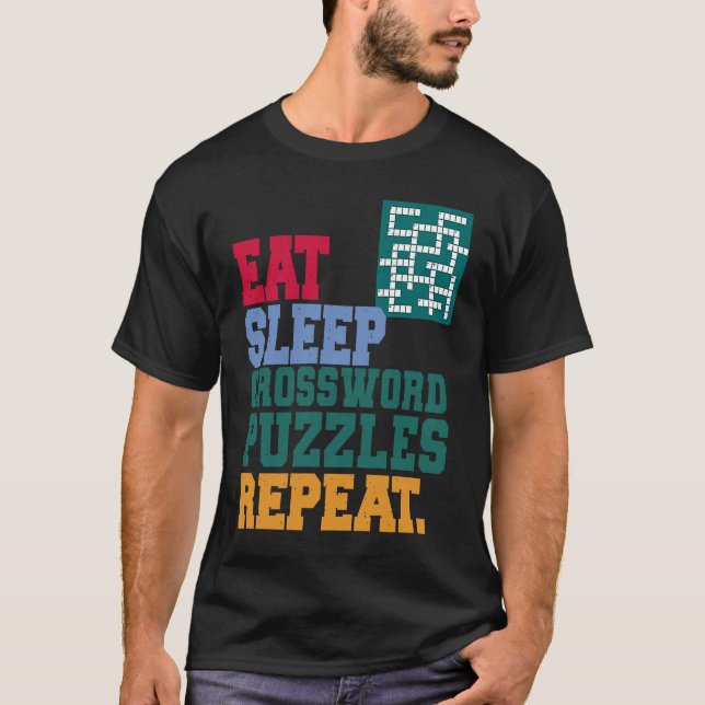 Eat Sleep Crossword Puzzles Repeat Crossword Puzzl T Shirt (Framsida)