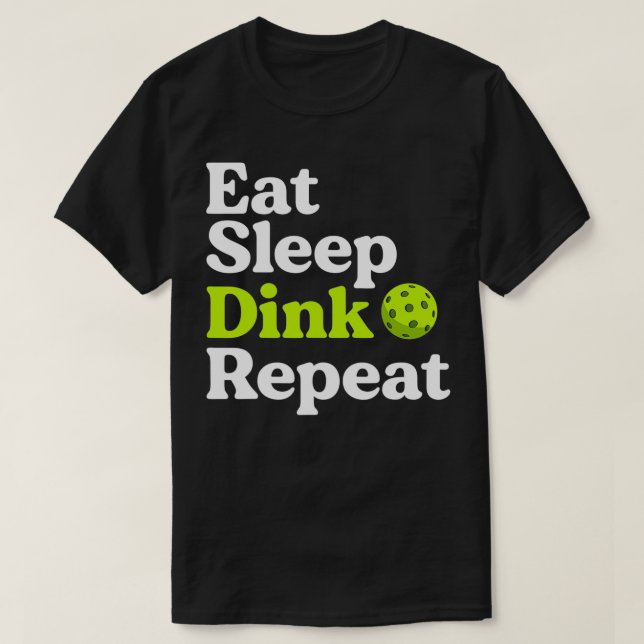 Eat Sleep Dink Repeat Funny Pickleball Retired Tea T Shirt (Design framsida)