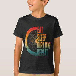 EAT SLEEP DIRT BIKE REPEAT T SHIRT