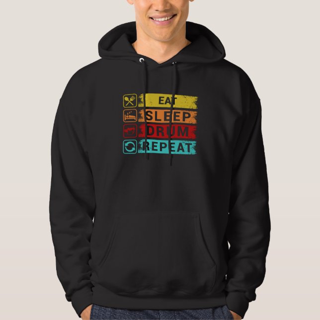 Eat Sleep Drum Repeat  Drummer Apparel Hoodie (Framsida)
