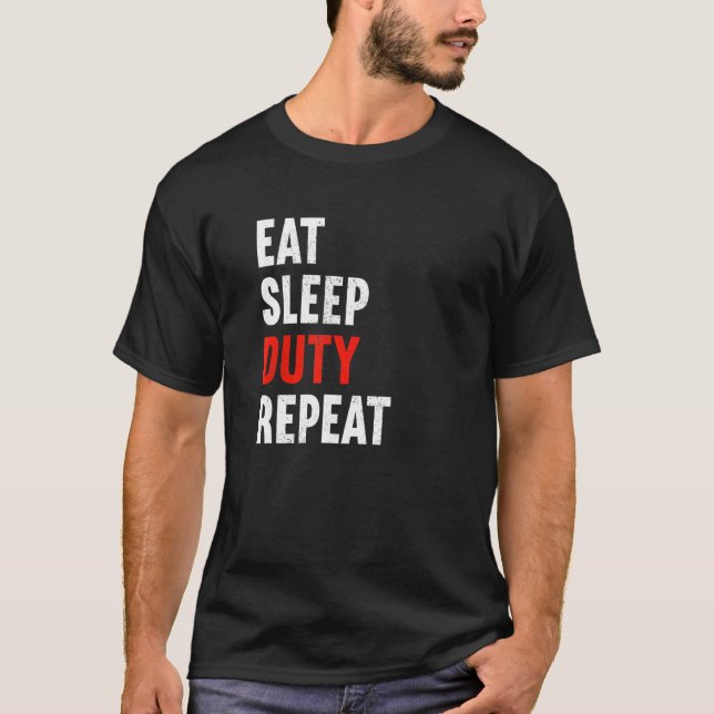 Eat Sleep Duty Repeat Policeman Police Officer Cop T Shirt (Framsida)