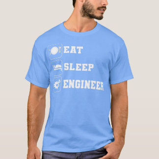 Eat Sleep Engineer Rela Person T Shirt