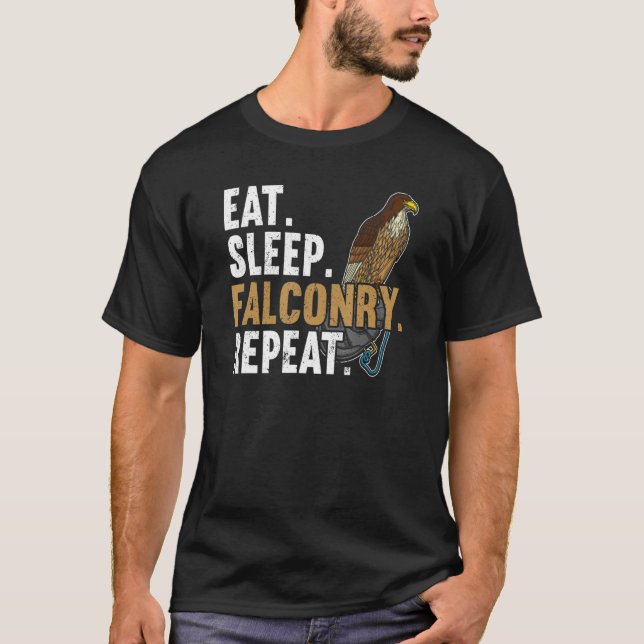 Eat Sleep Falconry Repeat Falconer T Shirt (Framsida)
