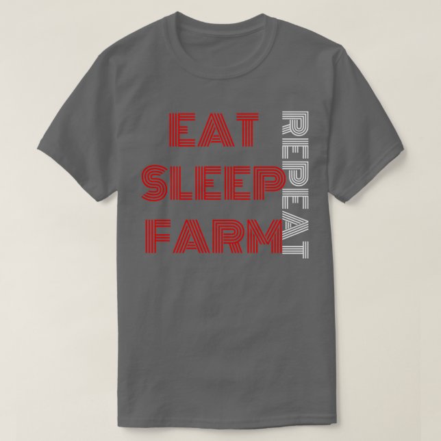EAT SLEEP FARM REPEA T SHIRT (Design framsida)