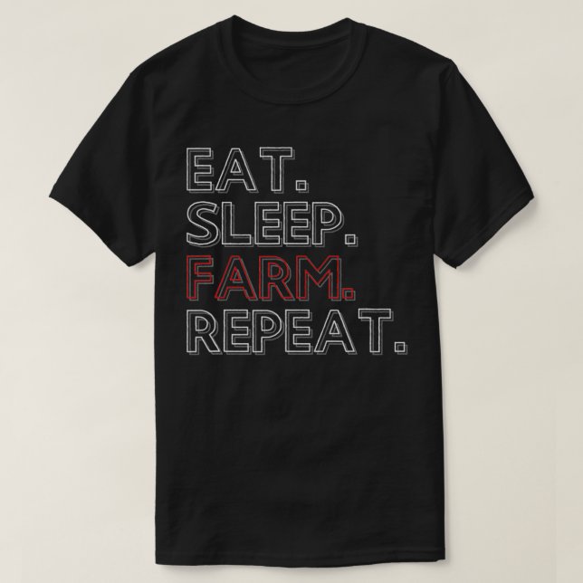 Eat Sleep Farm Repeat Plant Livestock Agriculture  T Shirt (Design framsida)