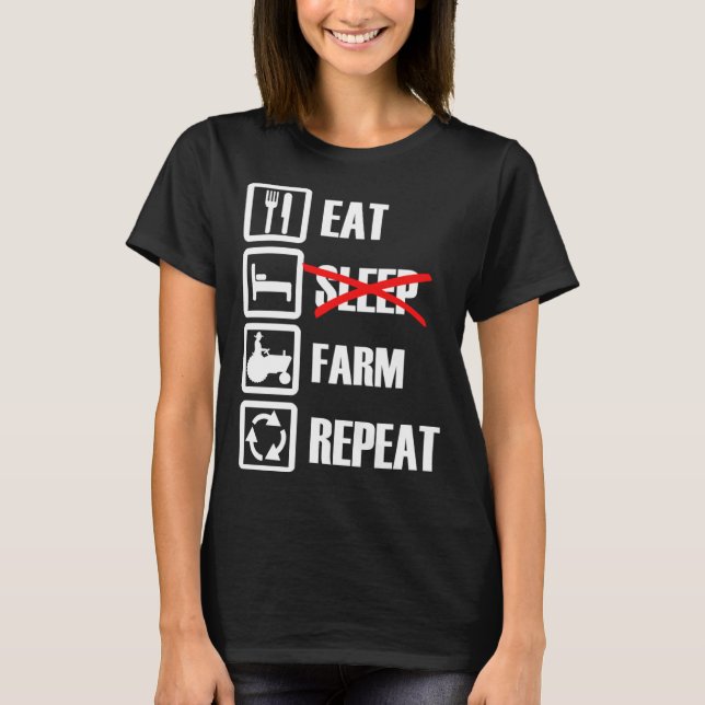Eat Sleep Farm Repeat T Shirt (Framsida)