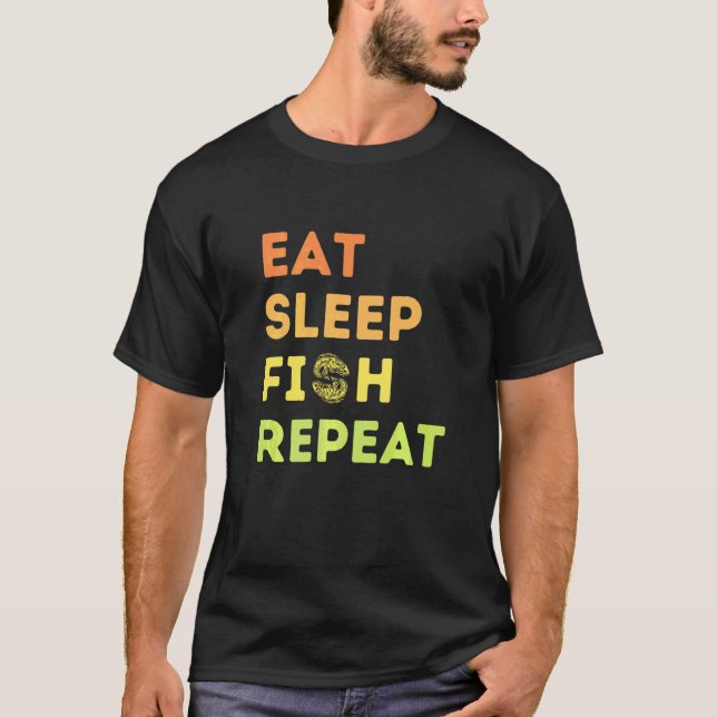 Eat Sleep Fish Repeat Fishing Fisherman For Men Wo T Shirt (Framsida)