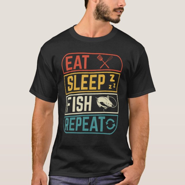 Eat sleep fishing repeat  Design for fishermen T Shirt (Framsida)