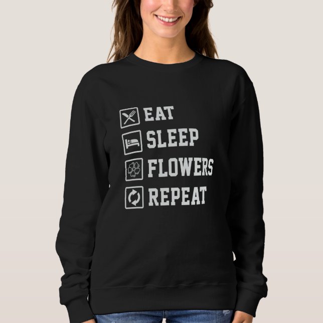 Eat Sleep Flowers Repeat Gardener Botanical Plants T Shirt (Framsida)
