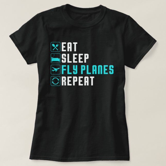 Eat Sleep Fly Planes Repeat - Trendy Airplane Pilo T Shirt (Design framsida)