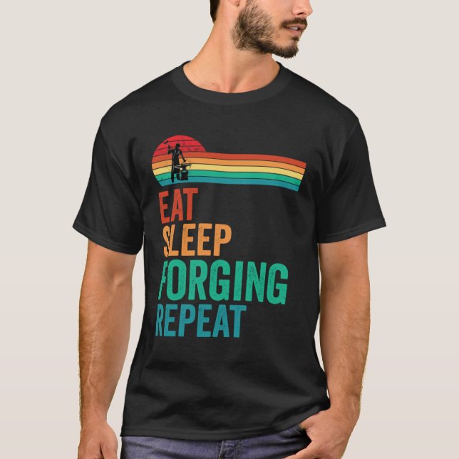 Eat Sleep Forging Repeat Forge Blacksmith Anvil T Shirt (Framsida)