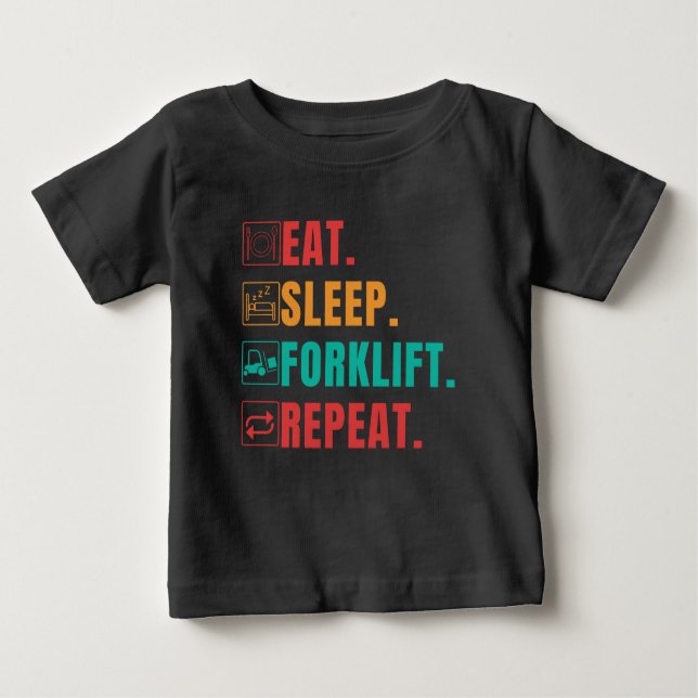 EAT SLEEP FORKLIFT REPEAT - FORKLIFT OPERATOR T SHIRT (Framsida)
