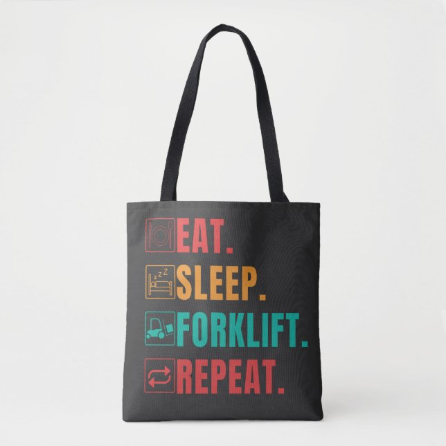 EAT SLEEP FORKLIFT REPEAT - FORKLIFT OPERATOR TYGKASSE (Framsida)