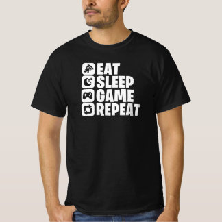 Eat Sleep Game Repeat Funny Gamer Quote T Shirt