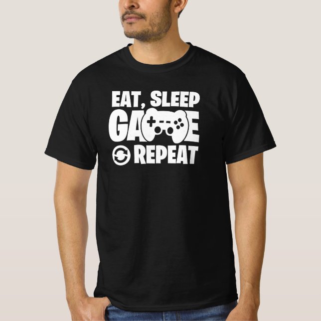 Eat Sleep Game Repeat Funny Gamer Quote T Shirt (Framsida)