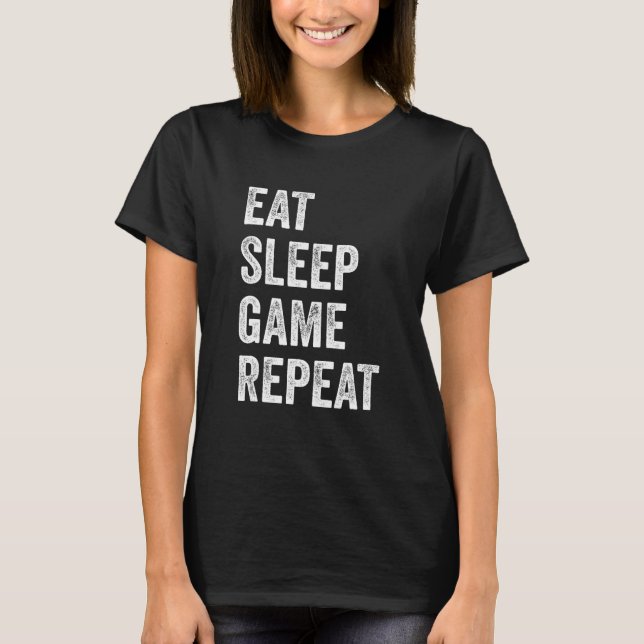 Eat Sleep Game Repeat  Video Games Gaming Men Boys T Shirt (Framsida)