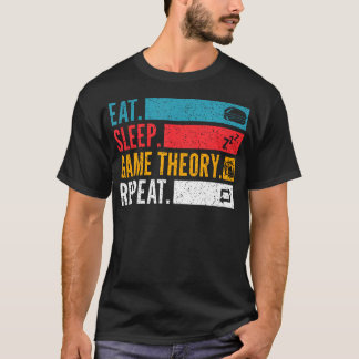 Eat Sleep Game Theory Repeat For Poker Night Strat T Shirt