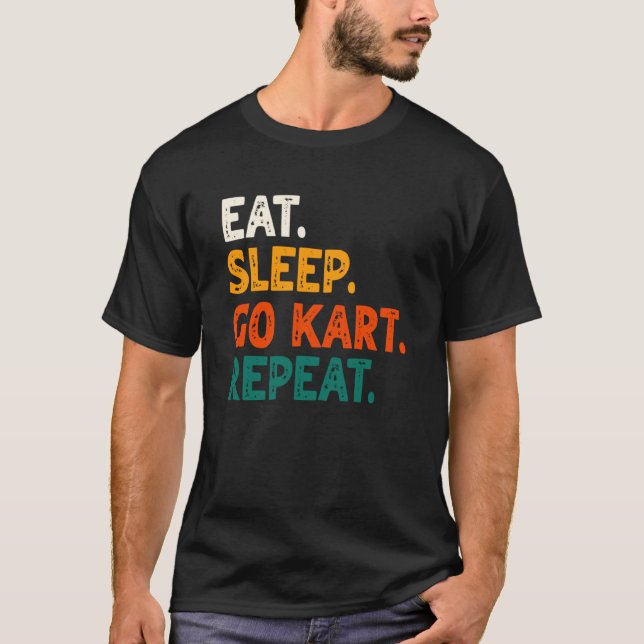 Eat Sleep Go Kart Repeat Go Kart Racing  2 T Shirt (Framsida)