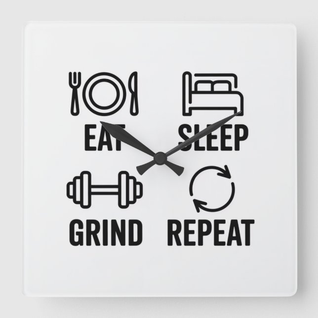 Eat. Sleep. Grind. Repeat Fyrkantig Klocka (Framsida)
