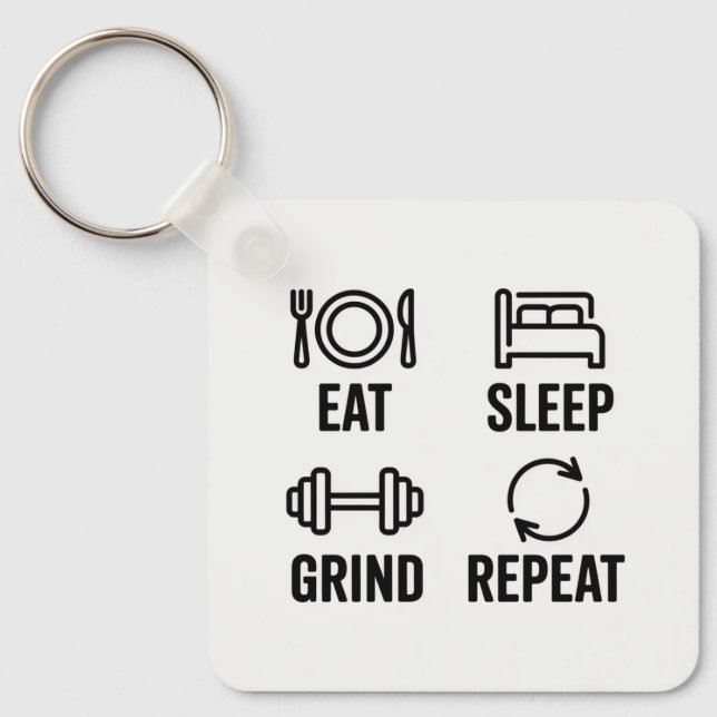 Eat. Sleep. Grind. Repeat Nyckelring (Framsida)