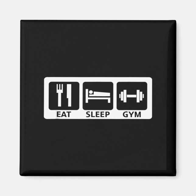 Eat Sleep Gym Fitness Trainer Workout Gift  Magnet (Framsidan)