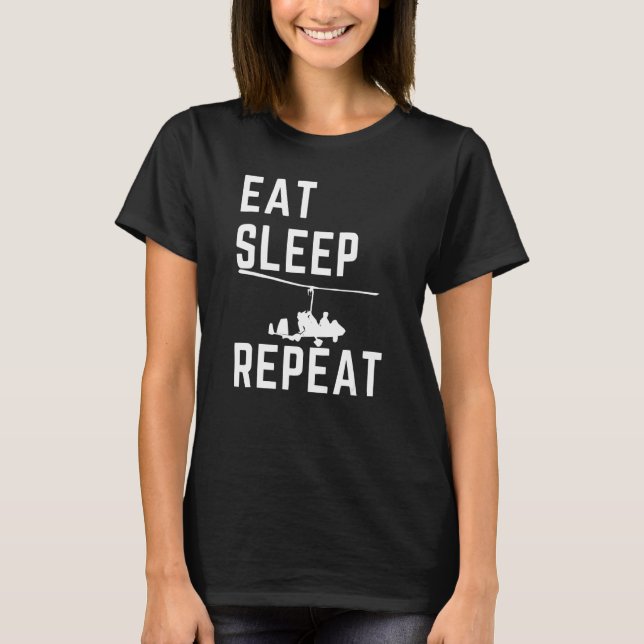 Eat Sleep Gyrocopter Repea  Tragus Wrench Gyrocopt T Shirt (Framsida)