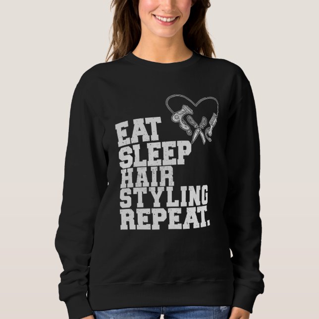 Eat Sleep Hair Styling Repeat Barber Hair Stylist T Shirt (Framsida)