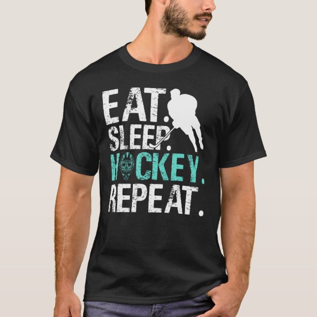 Eat Sleep Hockey Repeat Ice Hockey T Shirt (Framsida)