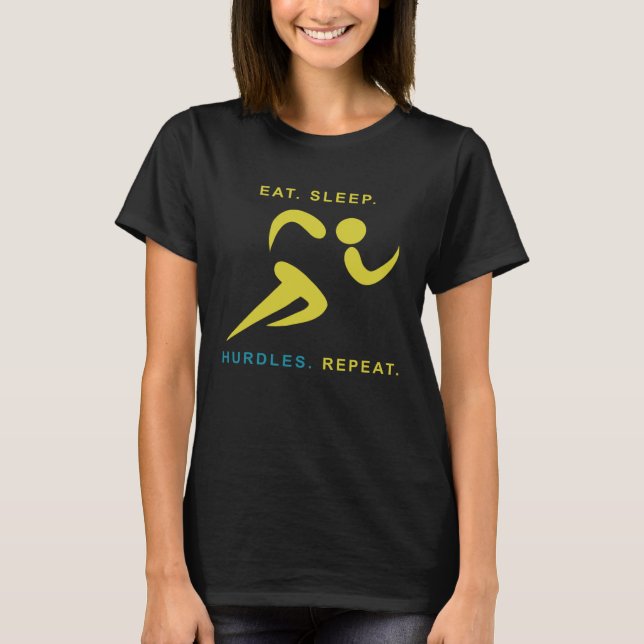 Eat Sleep Hurdles Repeat  Track Running T Shirt (Framsida)