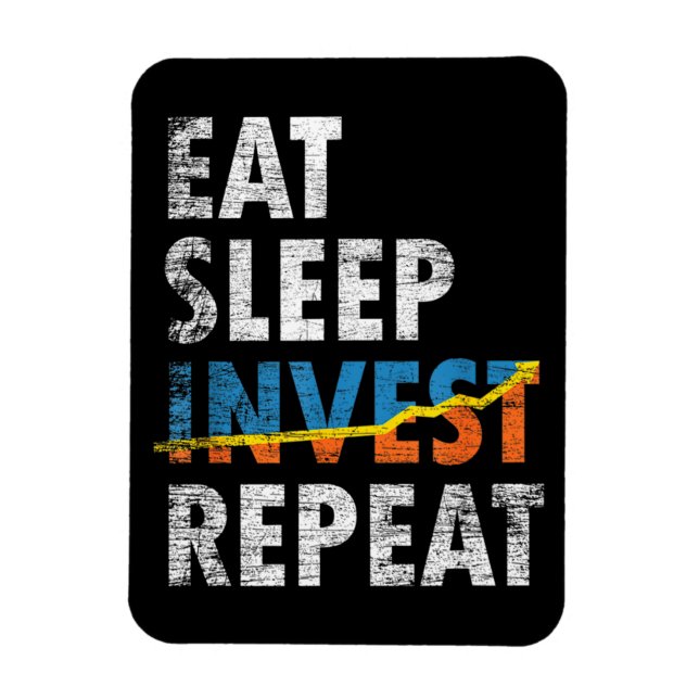 EAT SLEEP INVEST REPEAT LAGRAR MARKNAD MAGNET (Vertikal)
