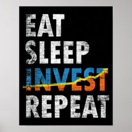 EAT SLEEP INVEST REPEAT LAGRAR MARKNAD POSTER