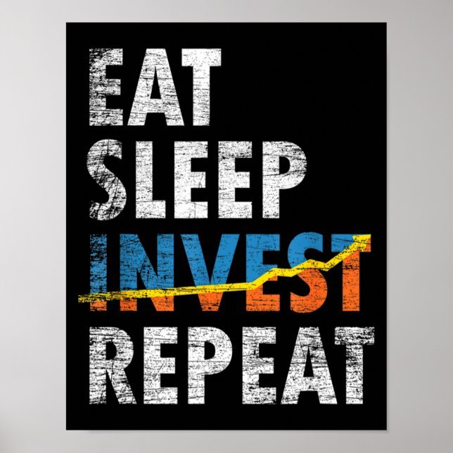 EAT SLEEP INVEST REPEAT LAGRAR MARKNAD POSTER (Framsidan)