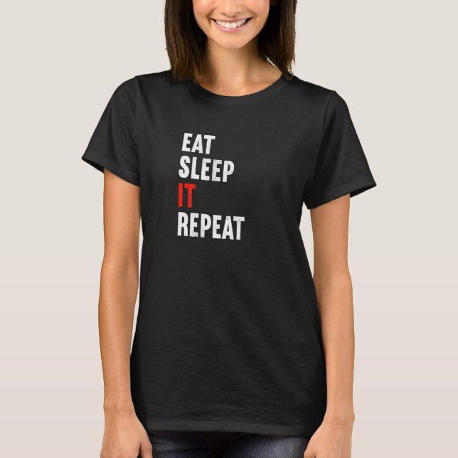 Eat Sleep It Repeat Computer Scientist Programmer  T Shirt (Framsida)