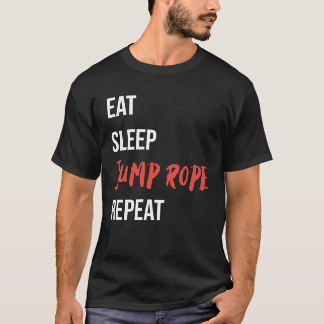 Eat Sleep Jump Rope Repeat Jump Rope Fitness T Shirt (Framsida)