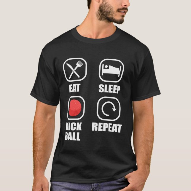 Eat Sleep Kickball Repeat Kick Ball Player T Shirt (Framsida)