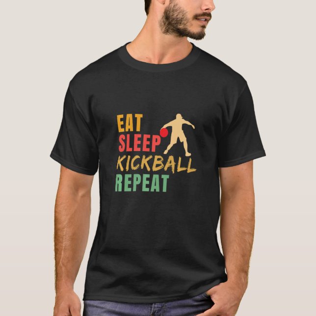 Eat Sleep Kickball Repeat Kickball Kickball Player T Shirt (Framsida)