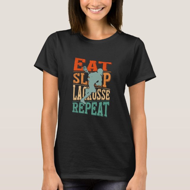 Eat Sleep Lacrosse Repeat T Shirt (Framsida)