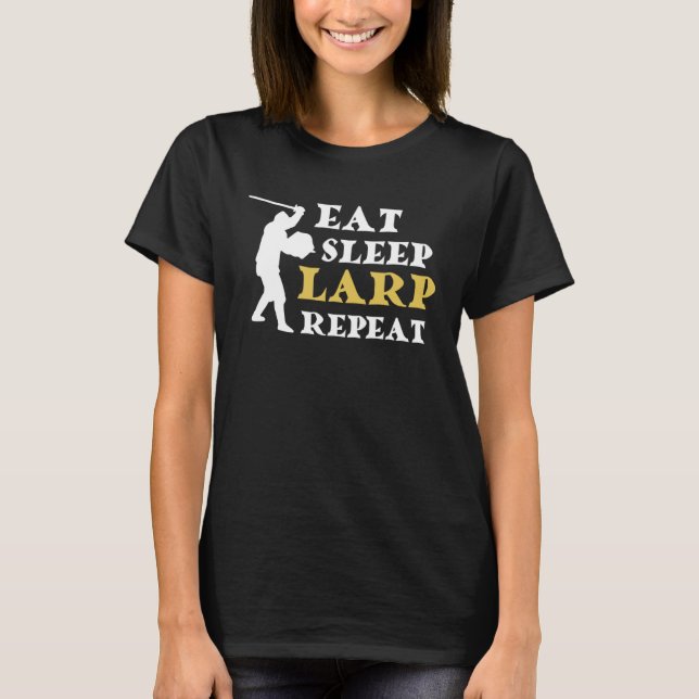 Eat Sleep LARP Repeat T Shirt (Framsida)