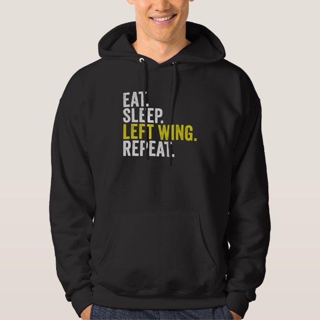 Eat Sleep Left Wing Repeat  Rugby Winger Hoodie (Framsida)