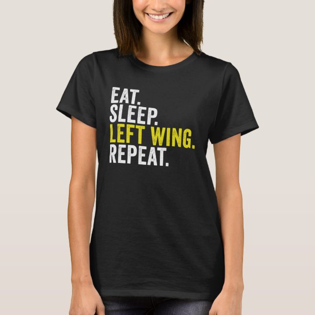 Eat Sleep Left Wing Repeat  Rugby Winger T Shirt (Framsida)
