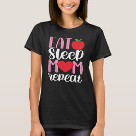 EAT SLEEP MAMMA REPEAT | MAMMA Life Cute och Funny T Shirt