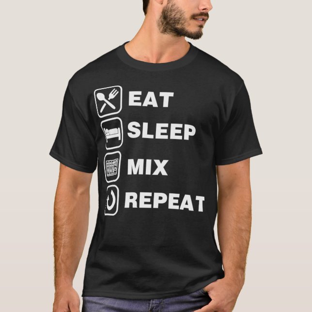 Eat Sleep Mix Repeat Funny Audio Engineer Gift  T Shirt (Framsida)
