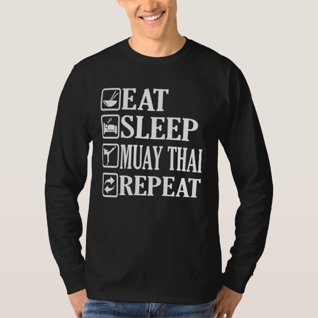 Eat Sleep Muay Thai Repeat T Shirt (Framsida)